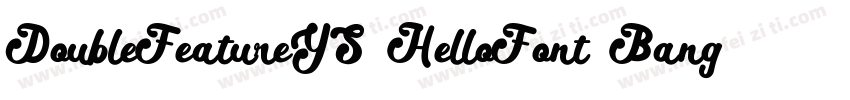 DoubleFeatureYS HelloFont BangBangT字体转换